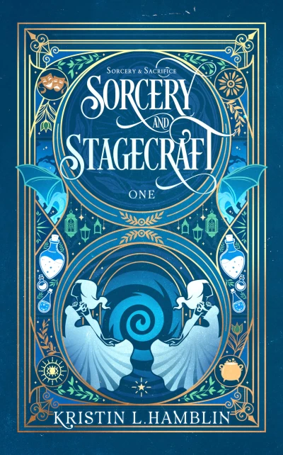 Sorcery and Stagecraft (Sorcery and Sacrifice Book 1)
