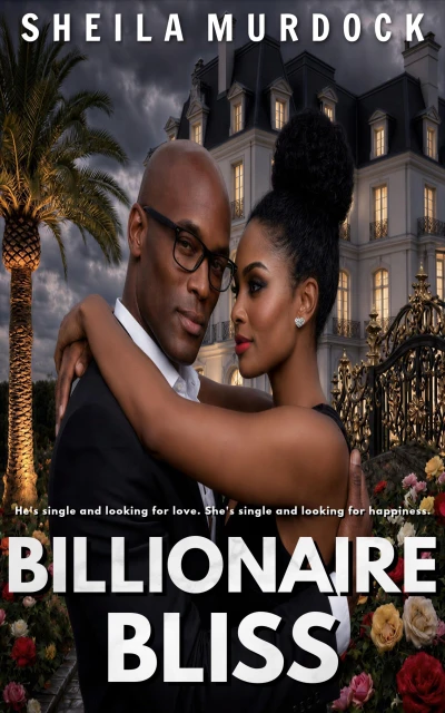Billionaire Bliss: Black African American Urban Fiction Women's Billionaire Romance