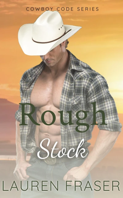 Rough Stock (Cowboy Code Book 2)