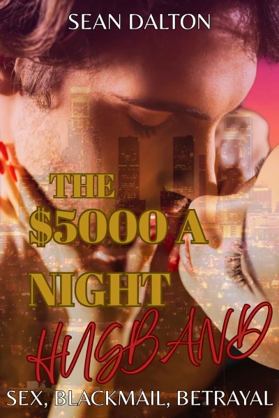 The $5000 A Night Husband