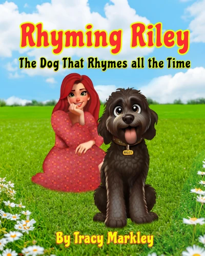 Rhyming Riley: The Dog That Rhymes All the Time