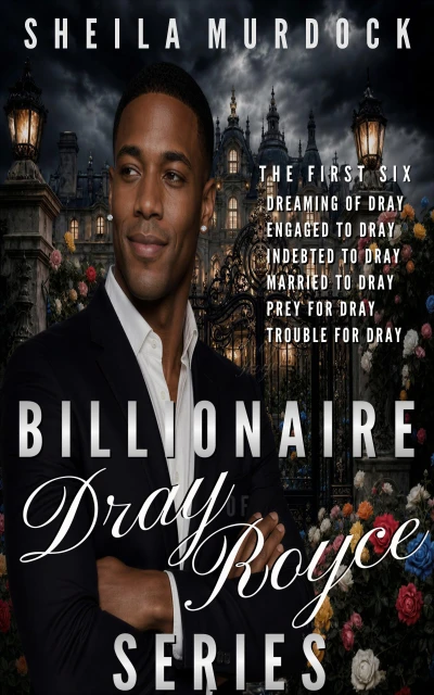 Billionaire Dray Royce Series: Black African American Urban Fiction Billionaire Women's Romance Series: The First Six (Books 1-6)