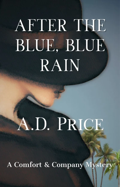 After the Blue, Blue Rain (Comfort & Company Book 1)