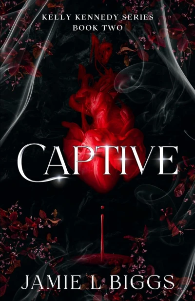Captive: Kelly Kennedy Series Book Two