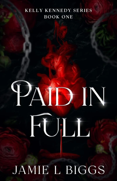 Paid in Full: A Vampire Romance Novel (Kelly Kennedy Series Book 1)