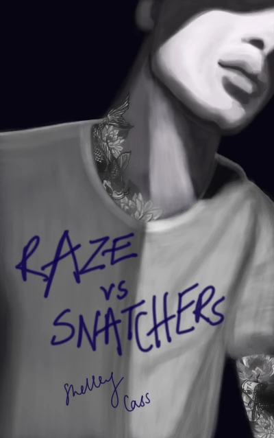 Raze vs Snatchers: Book one in the Raze Warfare series