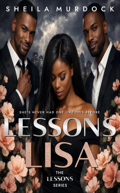 Lessons: LISA: Black African American Women's Urban Fiction Dark Romance Suspense Thriller
