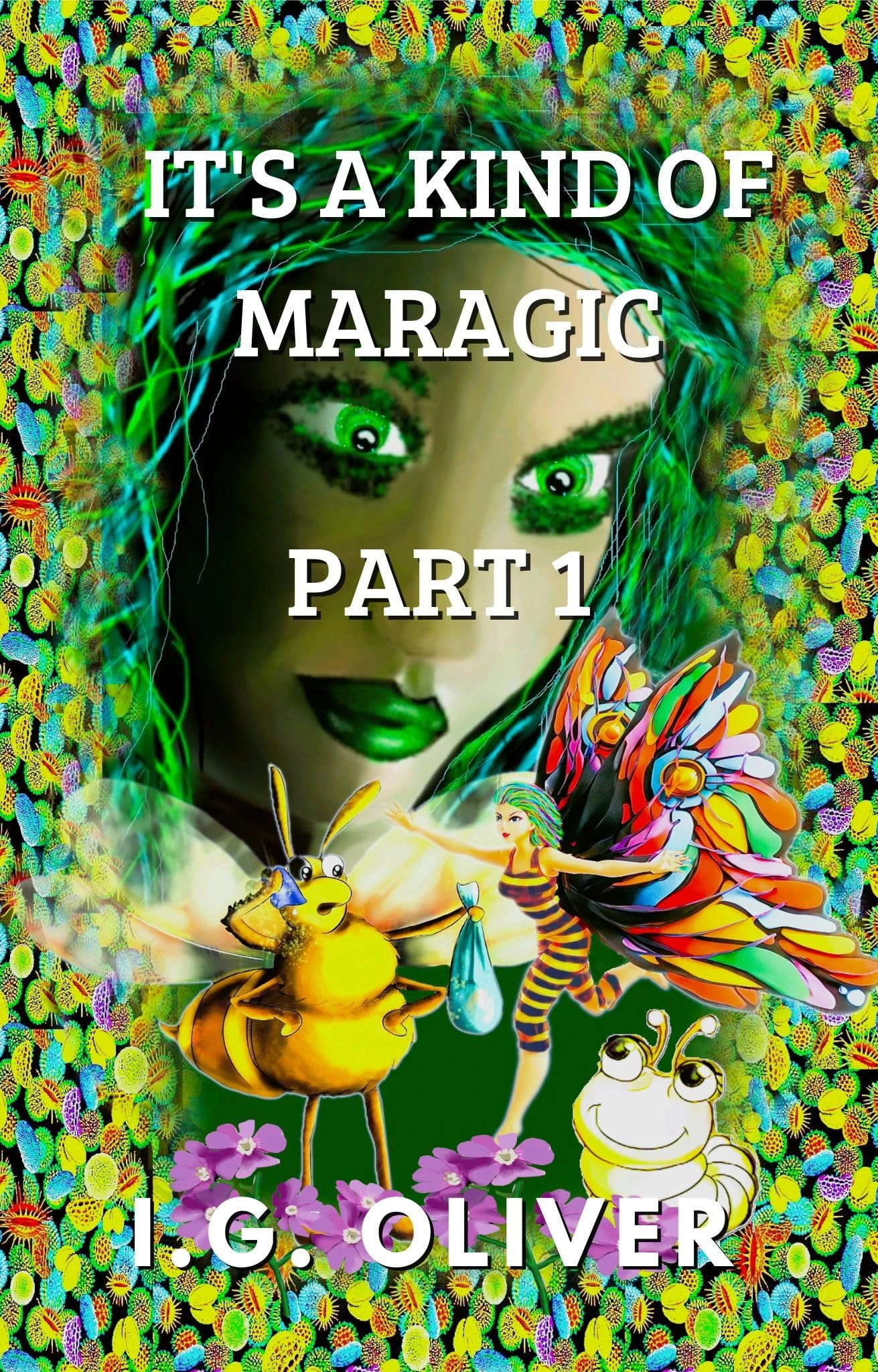 IT'S A KIND OF MARAGIC: PART 1 (IT'S A KIND OF MARAGIC - FOUR BOOK ARC SERIES)