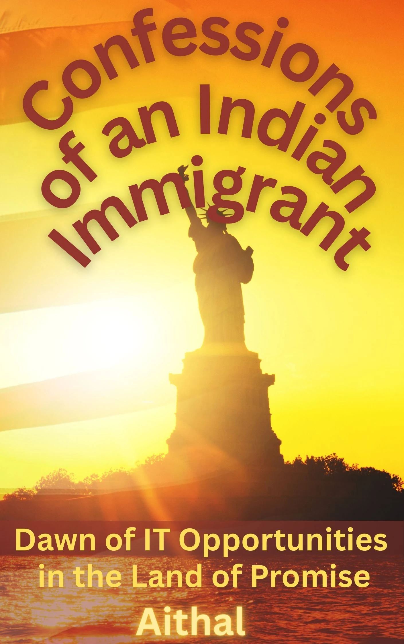 Confessions of an Indian Immigrant: Dawn of IT Opportunities in the Land of Promise