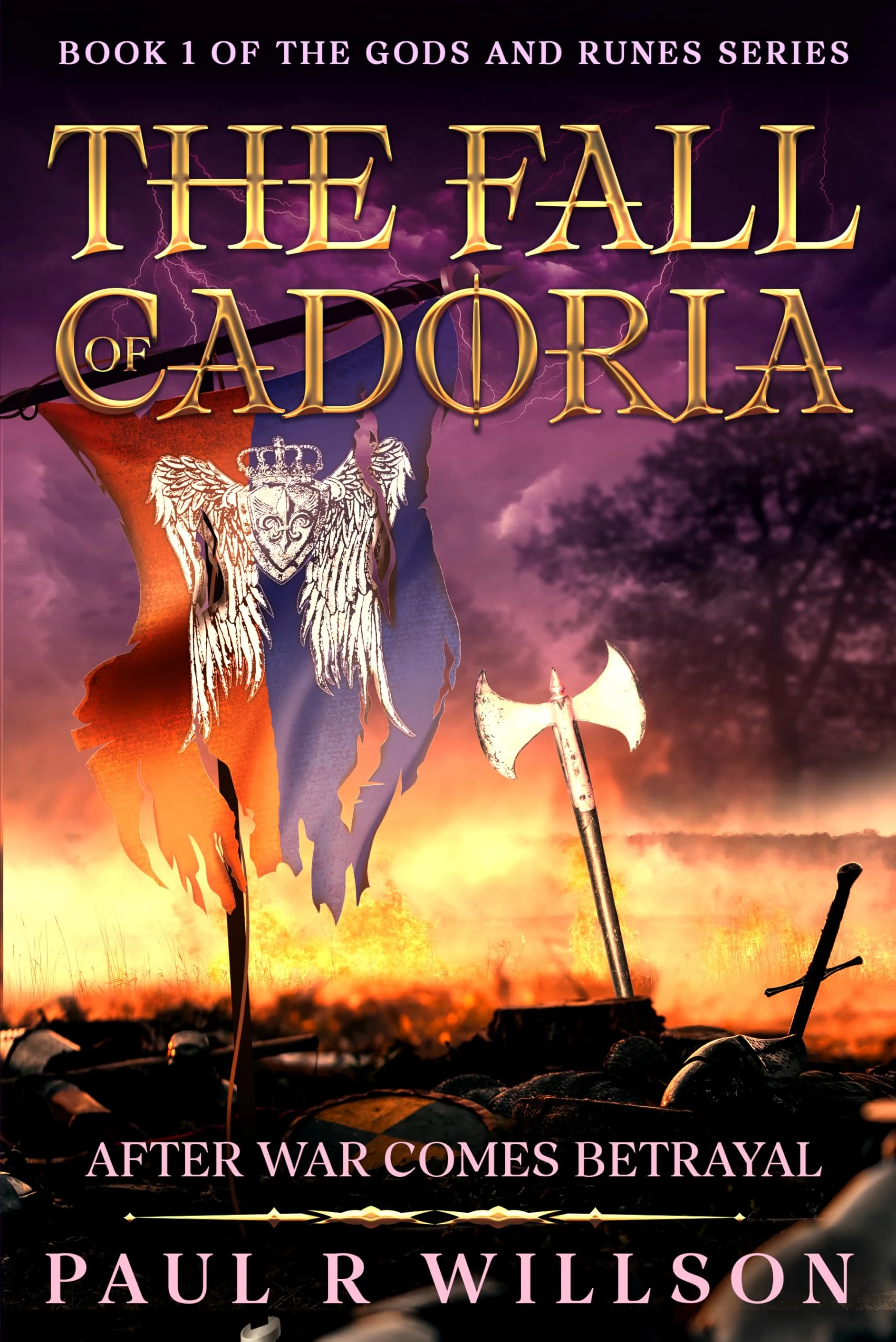 The Fall of Cadoria: After War Comes Betrayal (Gods and Runes Book 1; An Epic Fantasy Series)