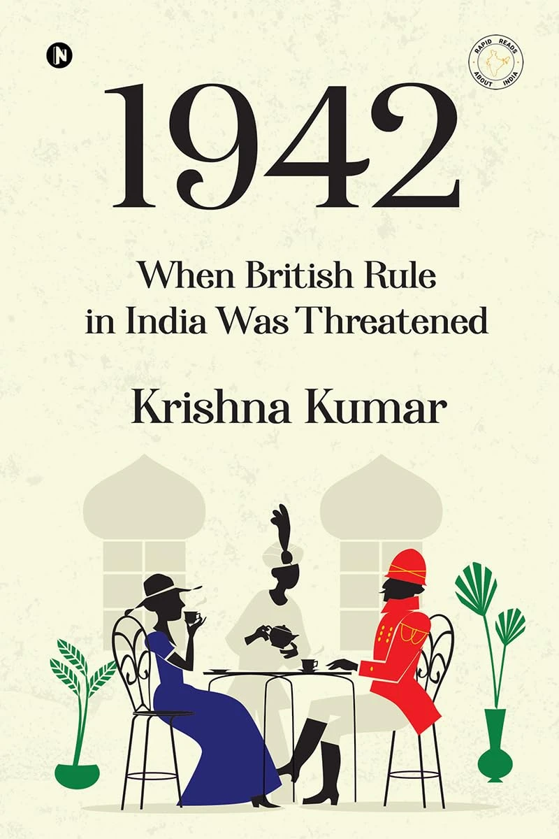1942: When British Rule in India was Threatened