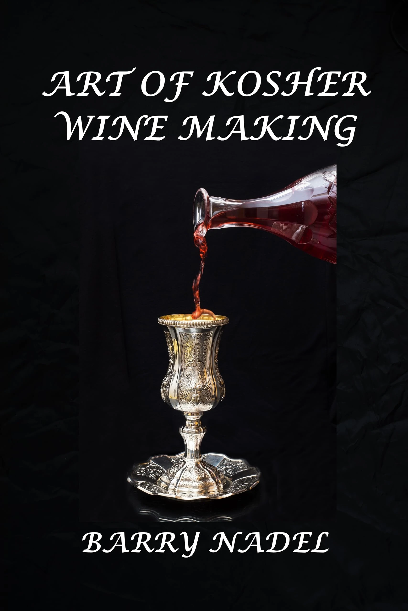 Art of Kosher Wine Making