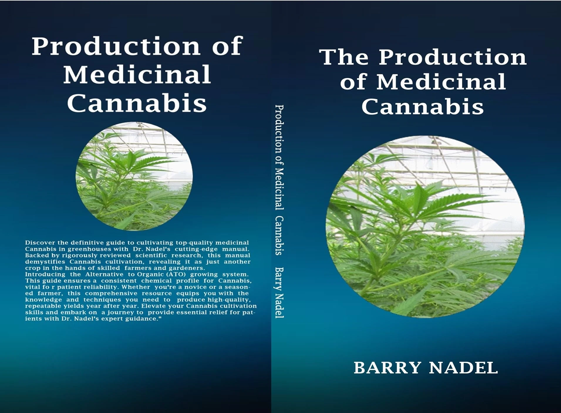PRODUCTION OF MEDICINAL CANNABIS IN GREENHOUSES