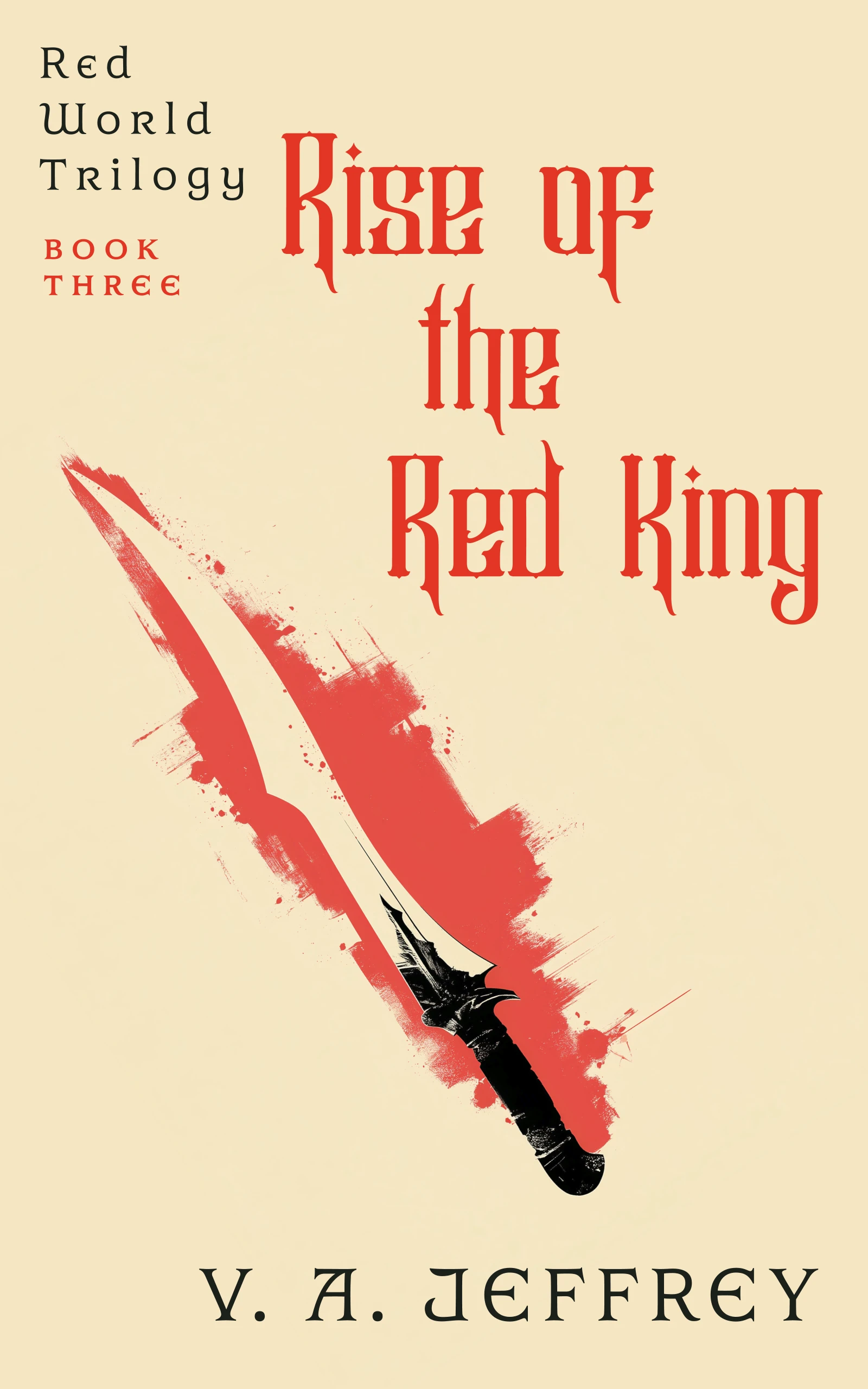 Rise of the Red King (Red World Trilogy Book 3)