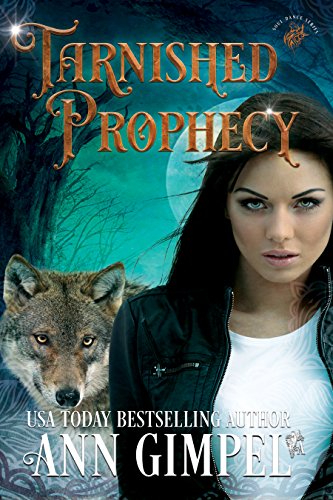 Tarnished Prophecy: Shifter Paranormal Romance (Soul Dance Book 3)