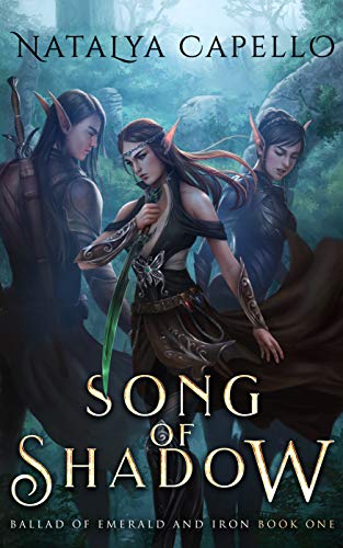 Song of Shadow (Ballad of Emerald and Iron Book 1) - Crave Books