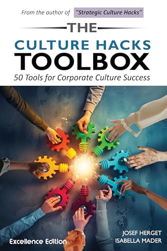 The Culture Hacks Toolbox: 50 Tools for Corporate Culture Success