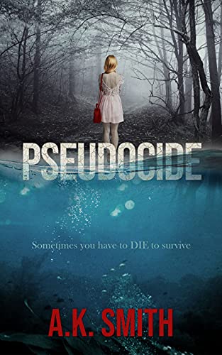 Pseudocide: Sometimes you have to Die to survive:... - CraveBooks