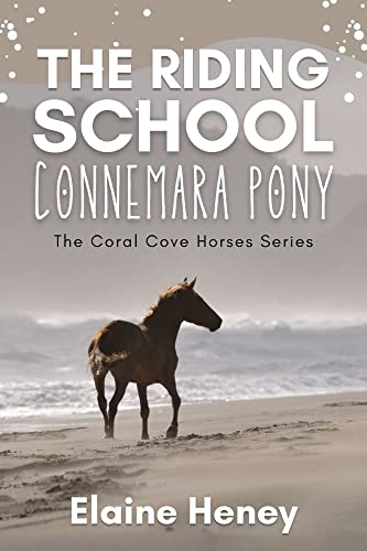 The Riding School Connemara Pony - The Coral Cove... - CraveBooks