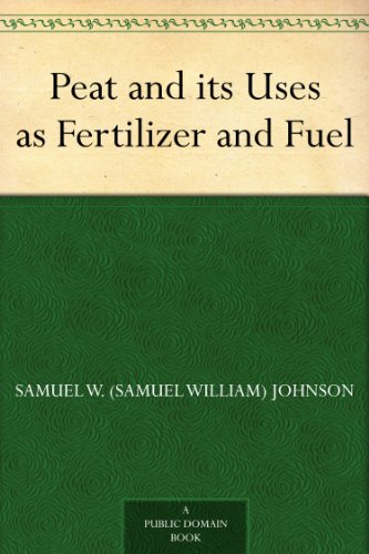 Peat and its Uses as Fertilizer and Fuel - CraveBooks