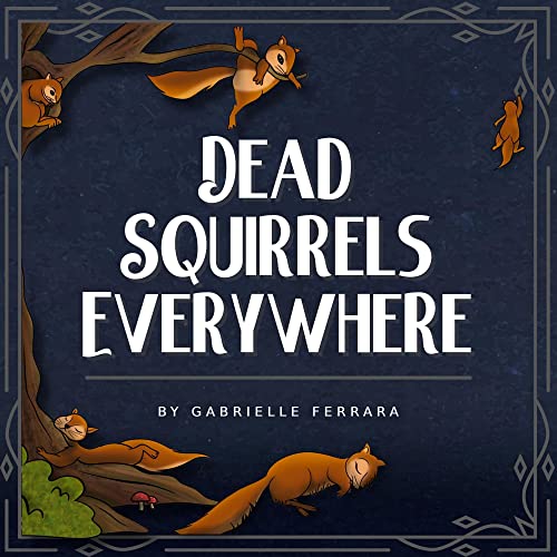 Dead Squirrels Everywhere - CraveBooks