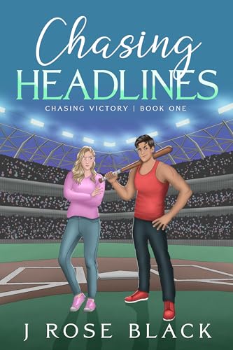 Chasing Headlines: A steamy, new adult, enemies to lovers comedy series. (Chasing Victory)