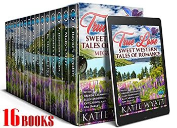 True Love Sweet Western Tales of Romance: 16 Books (Mega Box Set Series Book 15)