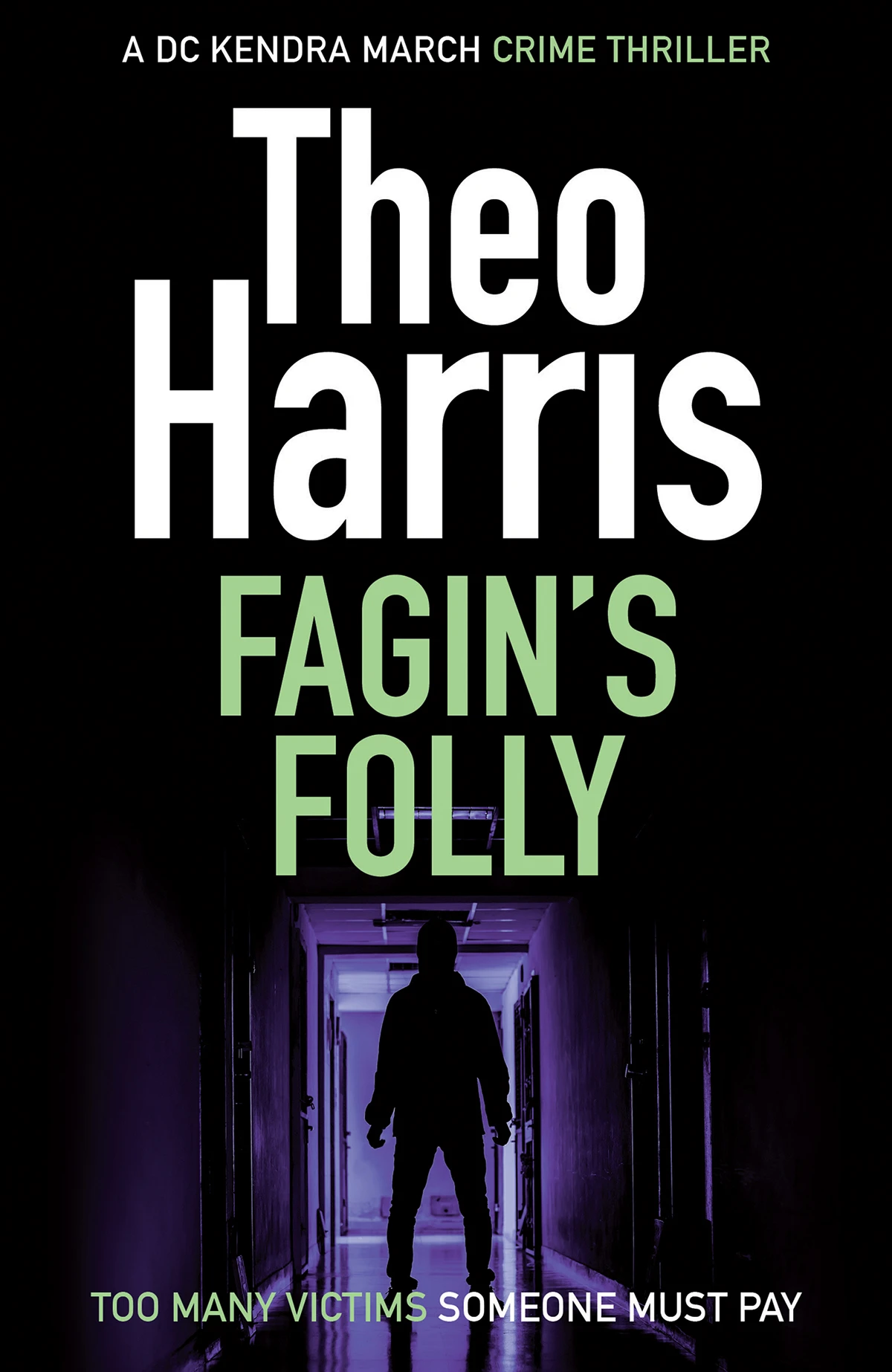 Fagin's Folly: A British Crime Thriller (Summary Justice series Book 2)