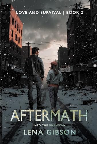 Aftermath: Into the Unknown (Love and Survival Book 2)