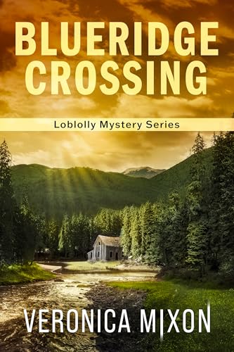 BlueRidge Crossing: Loblolly Mystery Series