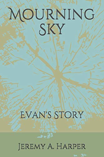Mourning Sky: Evan's Story - CraveBooks