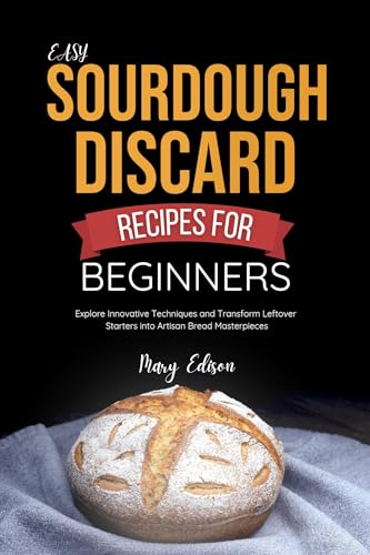 Easy Sourdough Discard Recipes For Beginners - CraveBooks