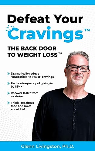 Defeat Your Cravings(tm): The Back Door to Weight... - CraveBooks