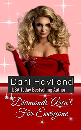 Diamonds Aren't For Everyone (Triplets: Three Aren't One Book 2)