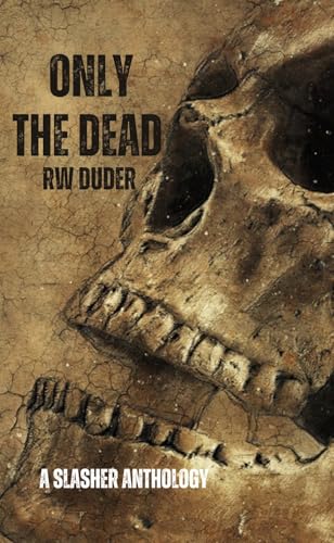 Only the Dead - CraveBooks