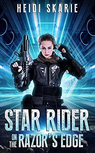Star Rider on the Razor's Edge: A Space Opera Adventure