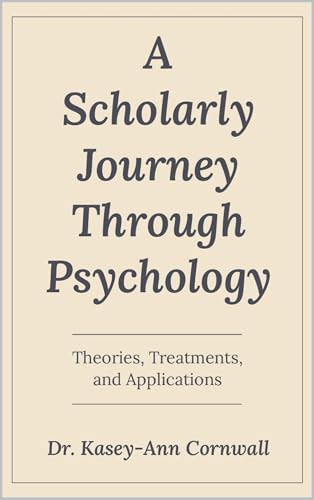 A Scholarly Journey Through Psychology: Theories,... - CraveBooks