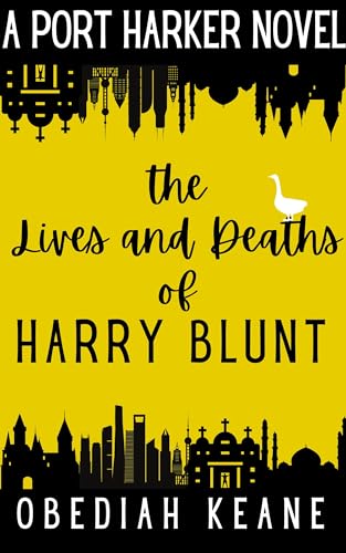 The Lives and Deaths of Harry Blunt
