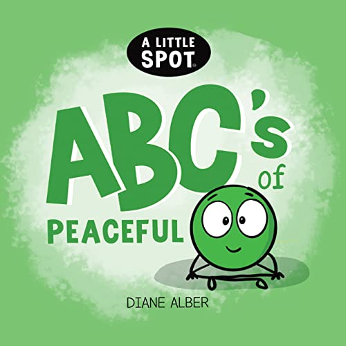 A Little SPOT ABC's of Peaceful