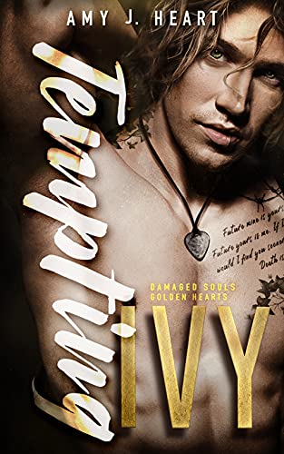 Tempting Ivy: A Younger Man Romance (Damaged Souls Golden Hearts Book 2)