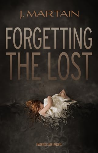 Forgetting the Lost (Daughters Saga) - CraveBooks