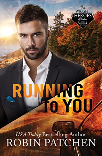 Running to You: Amnesia in Shadow Cove (The Wright Heroes of Maine Book 1)