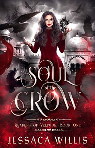 Soul of the Crow: An Epic Fantasy Romance (Reapers of Veltuur Book 1)