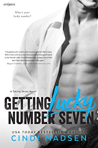 Getting Lucky Number Seven (Taking Shots Book 1)