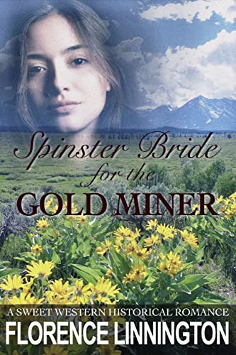 Spinster Bride For The Gold Miner (A Sweet Western... - CraveBooks