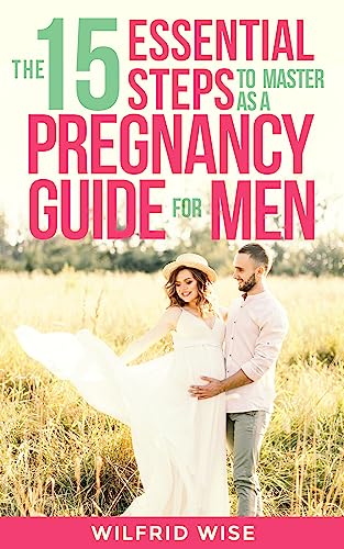 The 15 Essential Steps to Master as a Pregnancy Gu... - CraveBooks