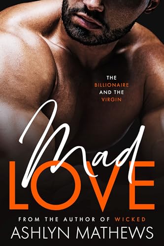 Mad Love: The Billionaire and the Virgin (Marry Me Book 1)