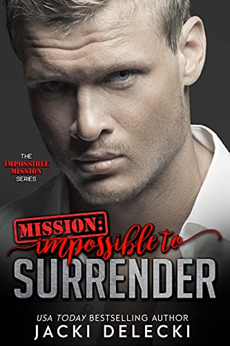 Mission: Impossible to Surrender (The Impossible M... - CraveBooks