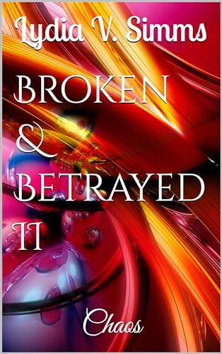 Broken & Betrayed II: Chaos - CraveBooks