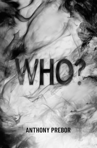 WHO (The ?: QUESTION Series Book 1)